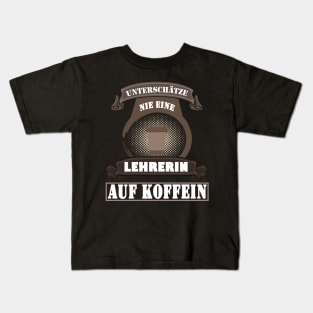 Lehrerin Kaffee Schule Frauen Koffein Geschenk Kids T-Shirt